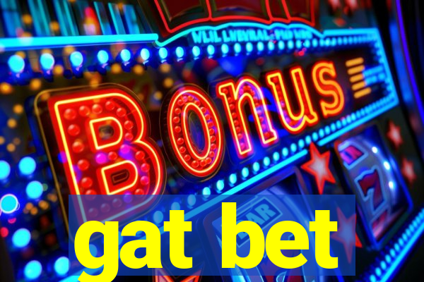 gat bet